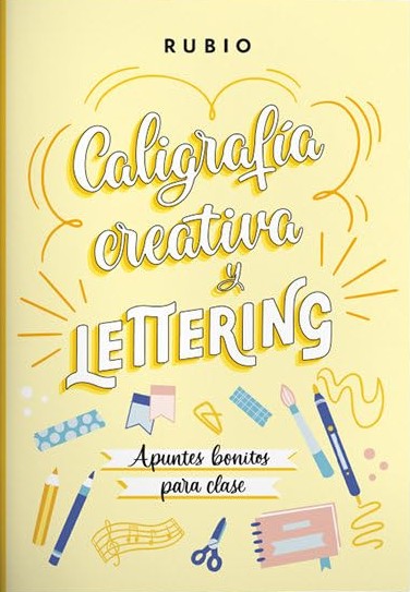 CALIGRAFIA CREATIVA LETTERING APUNTES BONITOS PARA CLASE:-9788418964640 RUBIO 2024 (NUEVO)