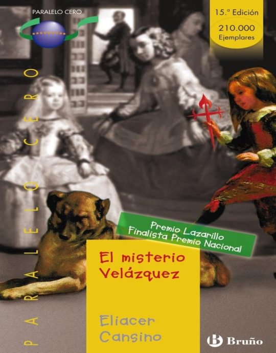 EL MISTERIO VELAZQUEZ:-PARALELO CERO Nº 20 ELIACER CANSINO 9788421631928 BRUÑO 2005 (USADO)
