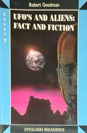 UFO´S AND ALIENS: FACT AND FICTION-BOOKWORMS STAGE 7:-ROBERT GOODMAN 9788424173821 OXFORD 1997 (USADO)