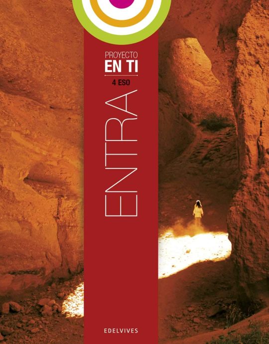 4º ESO RELIGIÓN EN EQUILIBRIO PROYECTO ENTRA EN TI 9788426392725 EDELVIVES 2014 (NUEVO)