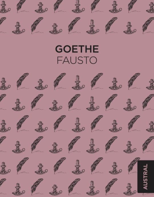 FAUSTO:-JOHANN WOLFGANG VON GOETHE 9788467053661 AUSTRAL 2018 (NUEVO)