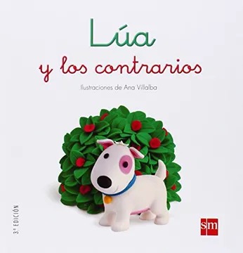 LÚA Y LOS CONTRARIOS-ES SOLO EL LIBRO :-TERESA TELLECHEA MORA 9788467563603 EDICIONES SM 2013 (USADO)