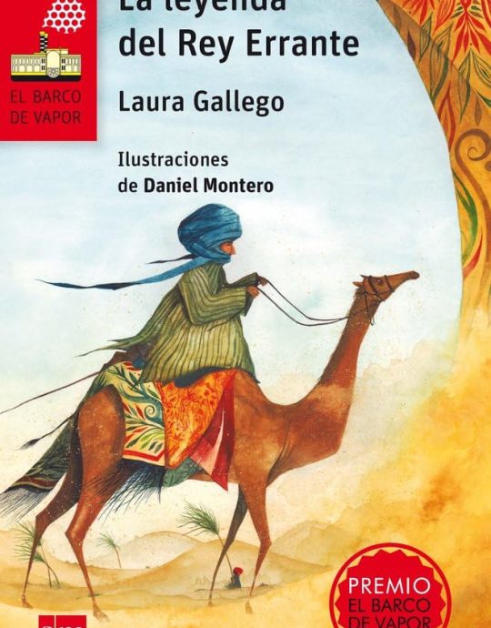 LA LEYENDA DEL REY ERRANTE:-EL BARCO DE VAPOR SERIE ROJA:-N.º 143:-LAURA GALLEGO 9788467577877 SM 2015 (USADO)
