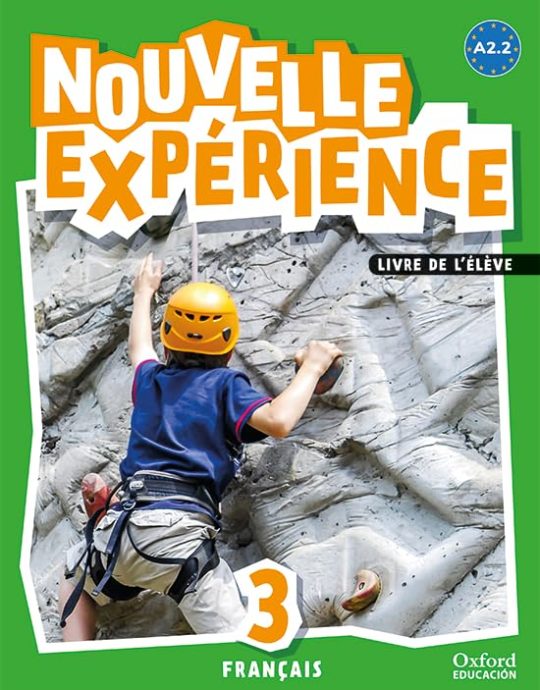 3º ESO EXPERIENCE NOUVELLE LIVRE DE L´ELEVE A2.2 METHODE DE FRANÇAIS PACK 9780190535902/LIBRO 9780190535827 OXFORD 2020 (USADO)