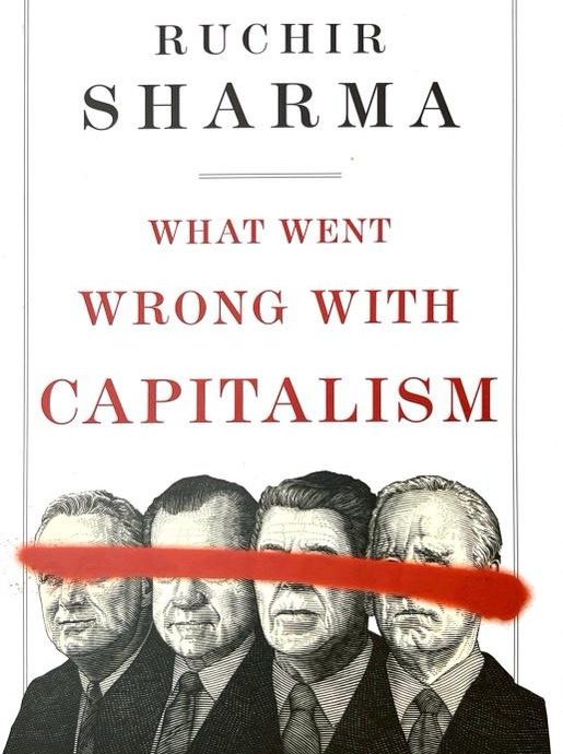 WHAT WENT WRONG WITH CAPITALOSM:-RUCHIR SHARMA 9780241595763 ALLEN LANE 2024 (USADO)