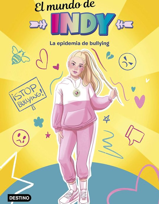 EL MUNDO DE INDY N.º 01: LA EPIDEMIA DE BULLYING 9788408233077 DESTINO 2020 (USADO)