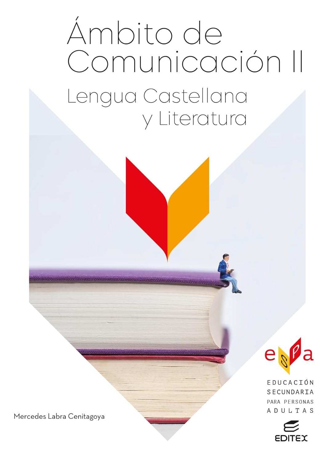 ÁMBITO COMUNICACIÓN II - LENGUA CASTELLANA Y LITERATURA:-EDUCACIÓN SECUNDARIA PARA ADULTOS 9788410592803 EDITEX 2025 (NUEVO)