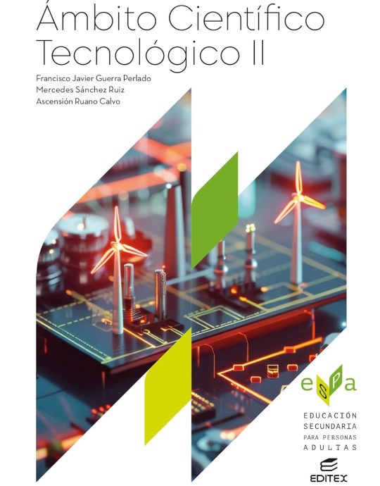 ÁMBITO CIENTÍFICO TECNOLÓGICO II -:-EDUCACIÓN SECUNDARIA PARA ADULTOS 9788410592827 EDITEX 2025 (NUEVO)