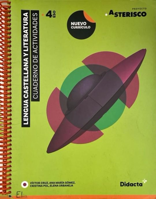 4º ESO CUADERNO DE ACTIVIDADES LENGUA CASTELLANA Y LITERATURA  NUEVA EDICIÓN PROYECTO ASTERISCO 9788418695995 EDITORIAL DIDACTA+ 2023 (USADO)