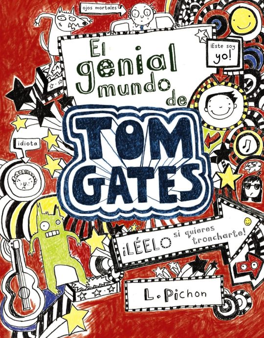 EL GENIAL MUNDO DE TOM GATES N.º 01 :-LIZ PICHON 9788421686553 BRUÑO 2011 (USADO)