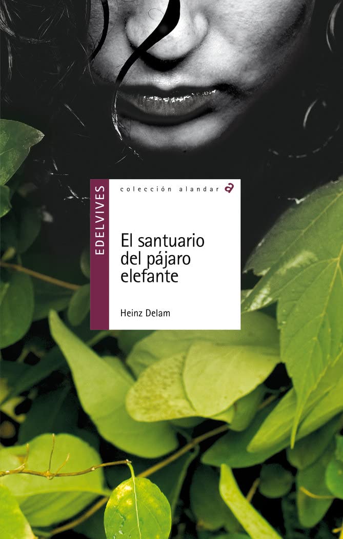 EL SANTUARIO DEL PÁJARO ELEFANTES N.º 128 :-HEINZ DELAM 9788426381613 EDELVIVES 2011 (NUEVO)