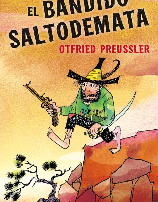 EL BANDIDO SALTODEMATA:-OTFRIED PREUBLER 9788427901155 NOGUER Y CARALT 2011 (USADO)