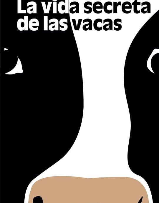 LA VIDA SECRETA DE LAS VACAS:- ROSAMUND YOUNG 9788432233548 SEIX BARRAL 2018 (USADO)