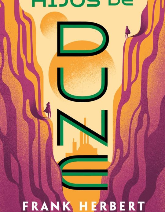 LAS CRONICAS DE DUNE N.º 03-HIJOS DE DUNE :-FRANK HERBERT 9788466357005 DEBOLSILLO 2021 (NUEVO)