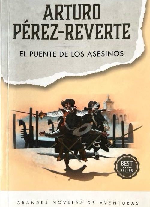 EL PUENTE DE LOS ASESINOS-SERIE CAPITAN ALATRISTE N.º 7:-ARTURO PÉREZ-REVERTE 9788466386104 PENGUIN 2023 (NUEVO)