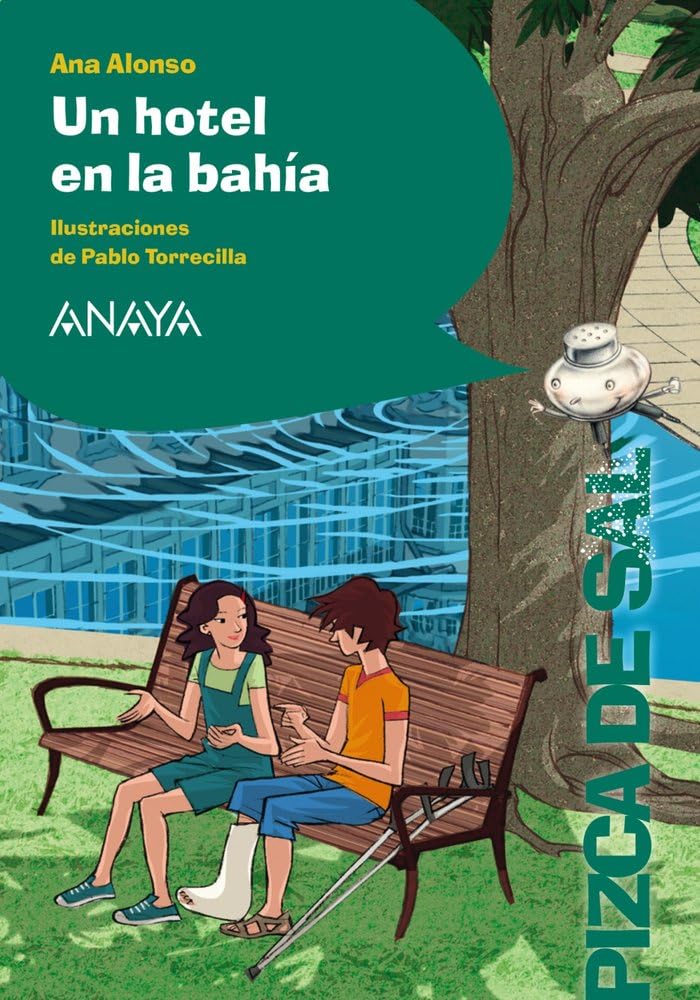UN HOTEL EN LA BAHIA-PIZCA DE SAL SERIE VERDE:-ANA ALONSO 9788467861068 ANAYA 2014 (USADO)