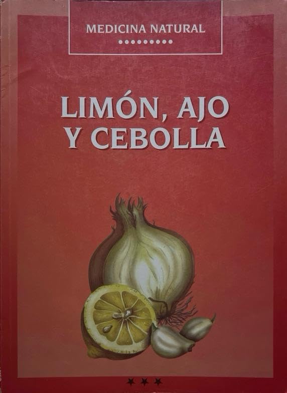 MEDICINA NATURAL:- LIMON, AJO Y CEBOLLA:-APOLO CAPO 9788476302422 LIBSA 1994 (USADO)