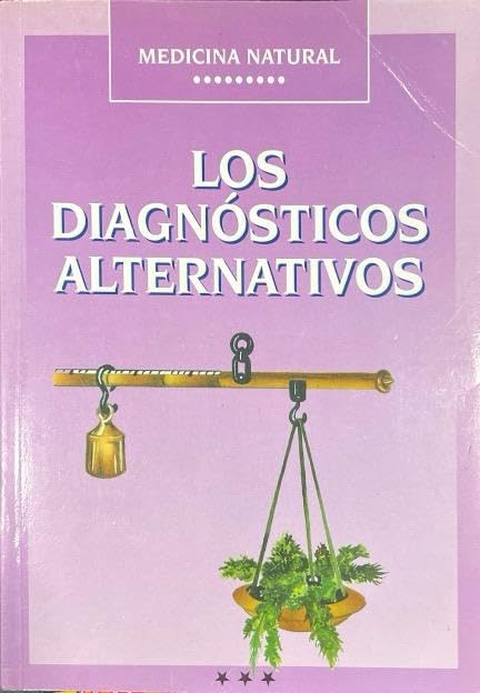 MEDICINA NATURAL:- LOS DIAGNÓSTICOS ALTERNATIVOS:-RAIMUNDO J.LARGO 9788476302460 LIBSA 1994 (USADO)