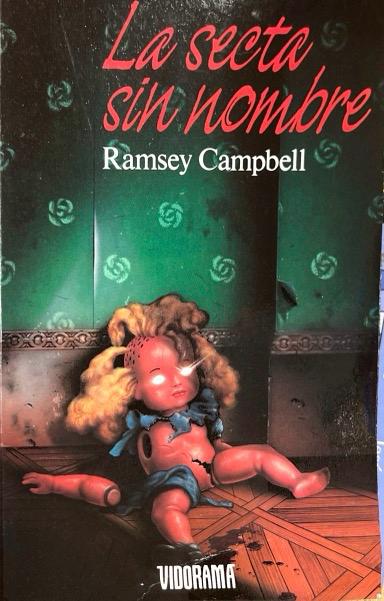LA SECTA SIN NOMBRE:-RAMSEY CAMPBELL 9788477301738 VIDORAMA 1995 (USADO)