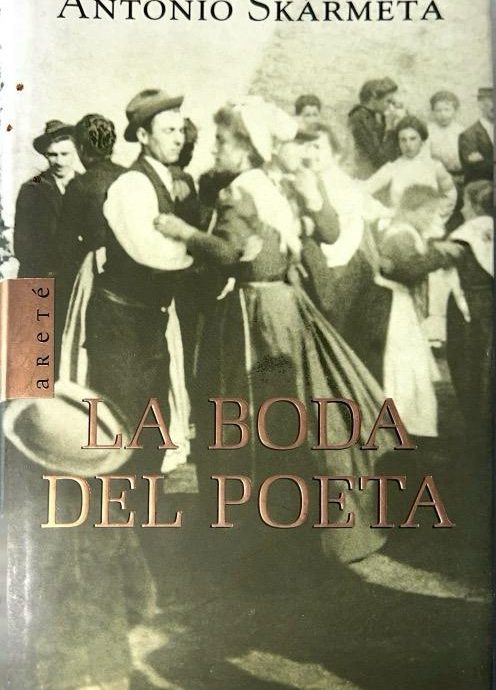 LA BODA DEL POETA-COLECCIÓN ARETÉ :-ANTONIO SKÁRMETA 9788483062081 ARETÉ 1999 (USADO)