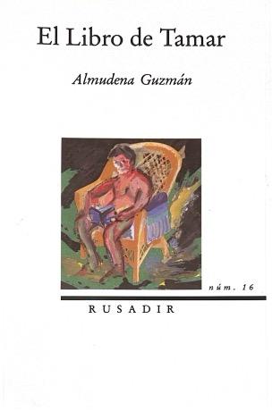 EL LIBRO DE TAMAR-RUSADIR N.º 16 .:-ALMUDENA GUZMÁN 9788487291012 UNED 1989 (USADO)