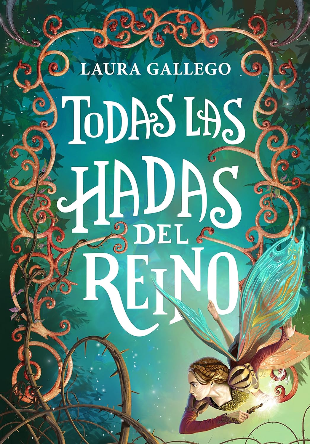 TODAS LAS HADAS DEL REINO:-LAURA GALLEGO 9788490433713 MONTENA 2015 (USADO)