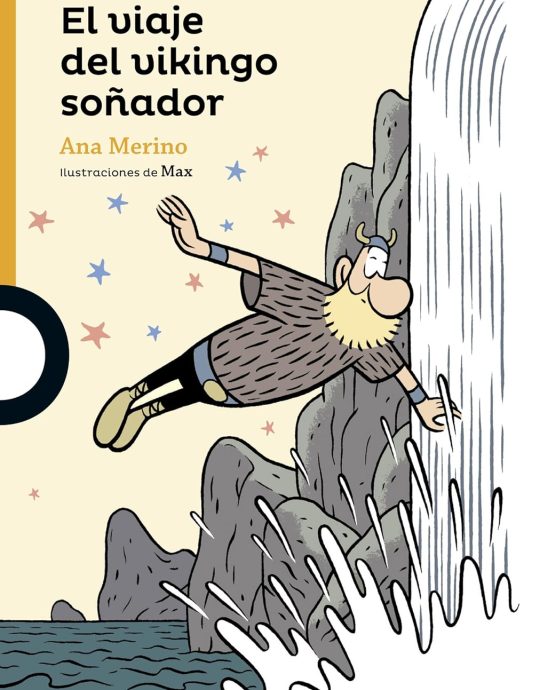 EL VIAJE DEL VIKINGO SOÑADORE:-LOQUELEO SERIE NARANJA:-ANA MERINO NORBERTO 9788491220268 SANTILLANA 2016 (USADO)