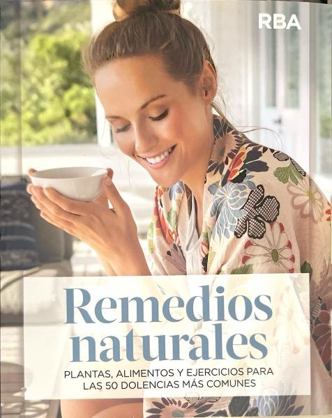 REMEDIOS NATURALES-PLANTAS, ALIMENTOS Y EJERCICIOS PARA LAS 50 DOLENCIAS MÁS COMUNES 9788491876182 RBA 2019 (USADO)