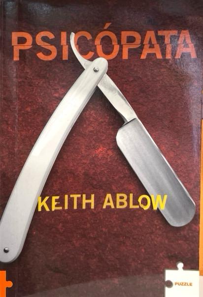 PSICÓPATA:-KEITH ABLOW-TRADUCCIÓN DE ESCARLATA GUILLÉN 9788496525481 ROCA LIBROS 2006 (USADO)