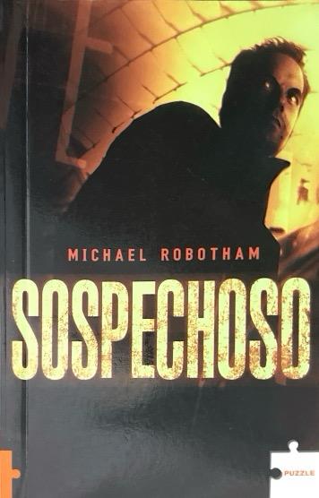 SOSPECHOSO:-MICHAEL ROBOTMAN-TRADUCCIÓN DE CRISTINA MACÍA-JUSTO E.VASCO 9788496525665 ROCA LIBROS 2006 (USADO)
