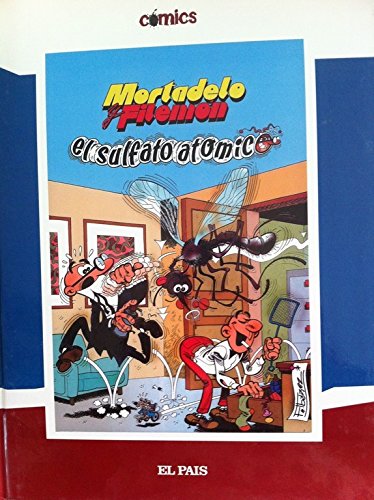 MORTADELO Y FILEMÓN:-EL SULFATO ATÓMICO:-TOMO 3:-FRANCISCO IBÁÑEZ 9788498151152 EL PAÍS 2005 (USADO)