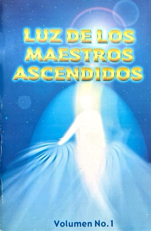 LUZ DE LOS MAESTROS ASCENDIDO VOL. 1: SERIE SAINT SAINT GERMAIN N.º 11 :-JORGE ARTURO CARRIZO 9789962801719 SERAPIS BEY 2001 (USADO)