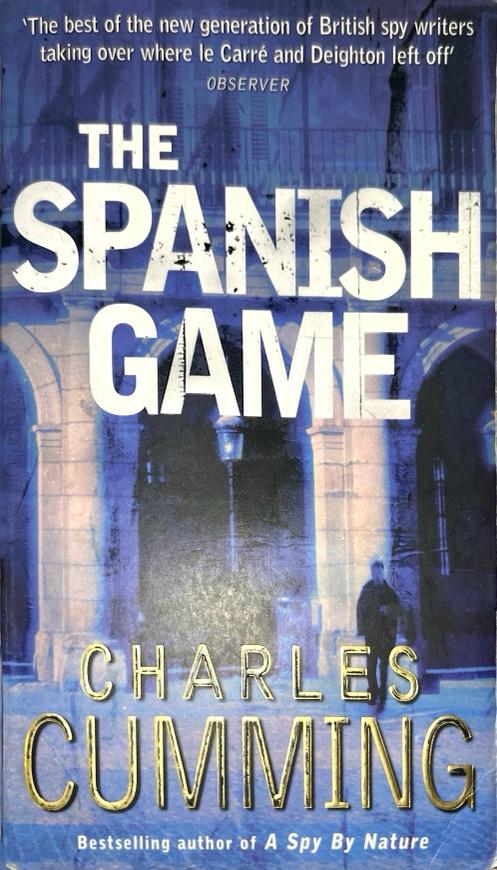 THE SPANISH GAME-ALEC MILIUS N.º 02 :- CHARLES CUMMING 9780141017839 PENGUIN 2006 (USADO)