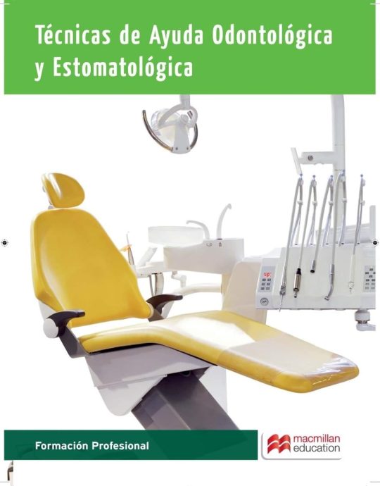 TÉCNICAS DE AYUDA ODONTOLÓGICA Y ESTOMATOLÓGICA-GRADO MEDIO 9788416092369 MACMILLAN 2015 (USADO)
