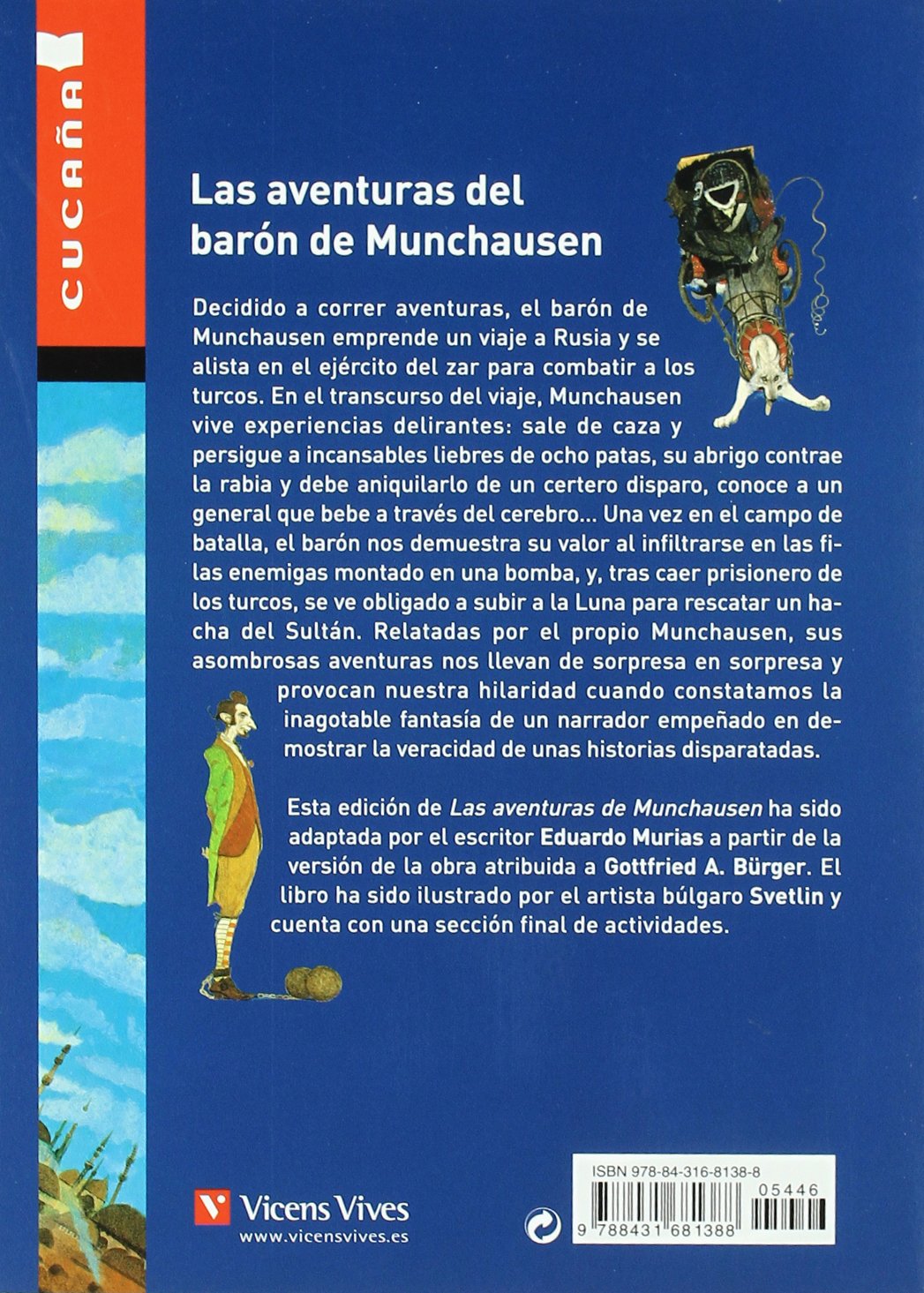 LAS AVENTURAS DEL BARON DE MUNCHAUSEN-CUCAÑA N.º 32 :-RUDOLPH ERICH RASPE 9788431681388 VICENS-VIVES 2015 (USADO) - Imagen 2