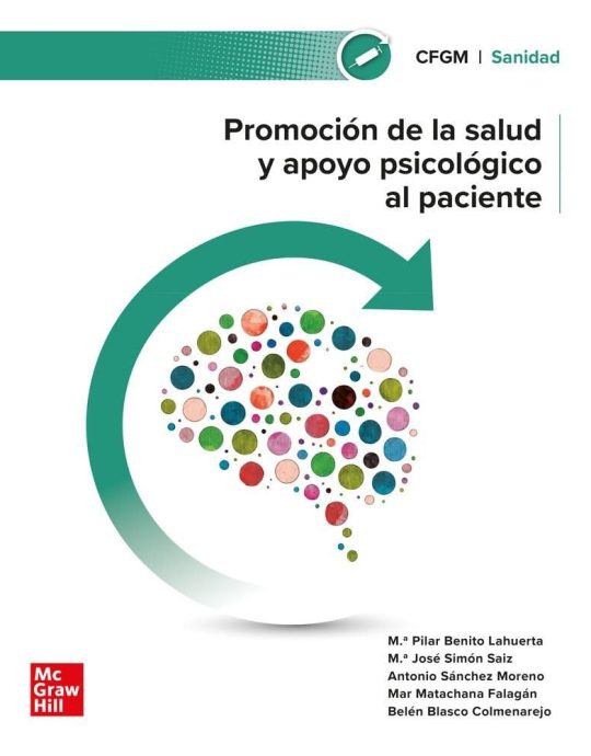PROMOCIÓN DE LA SALUD Y APOYO PSICOLÓGICO AL PACIENTE, GRADO MEDIO 9788448642327 MCGRAW-HILL 2024 (USADO)