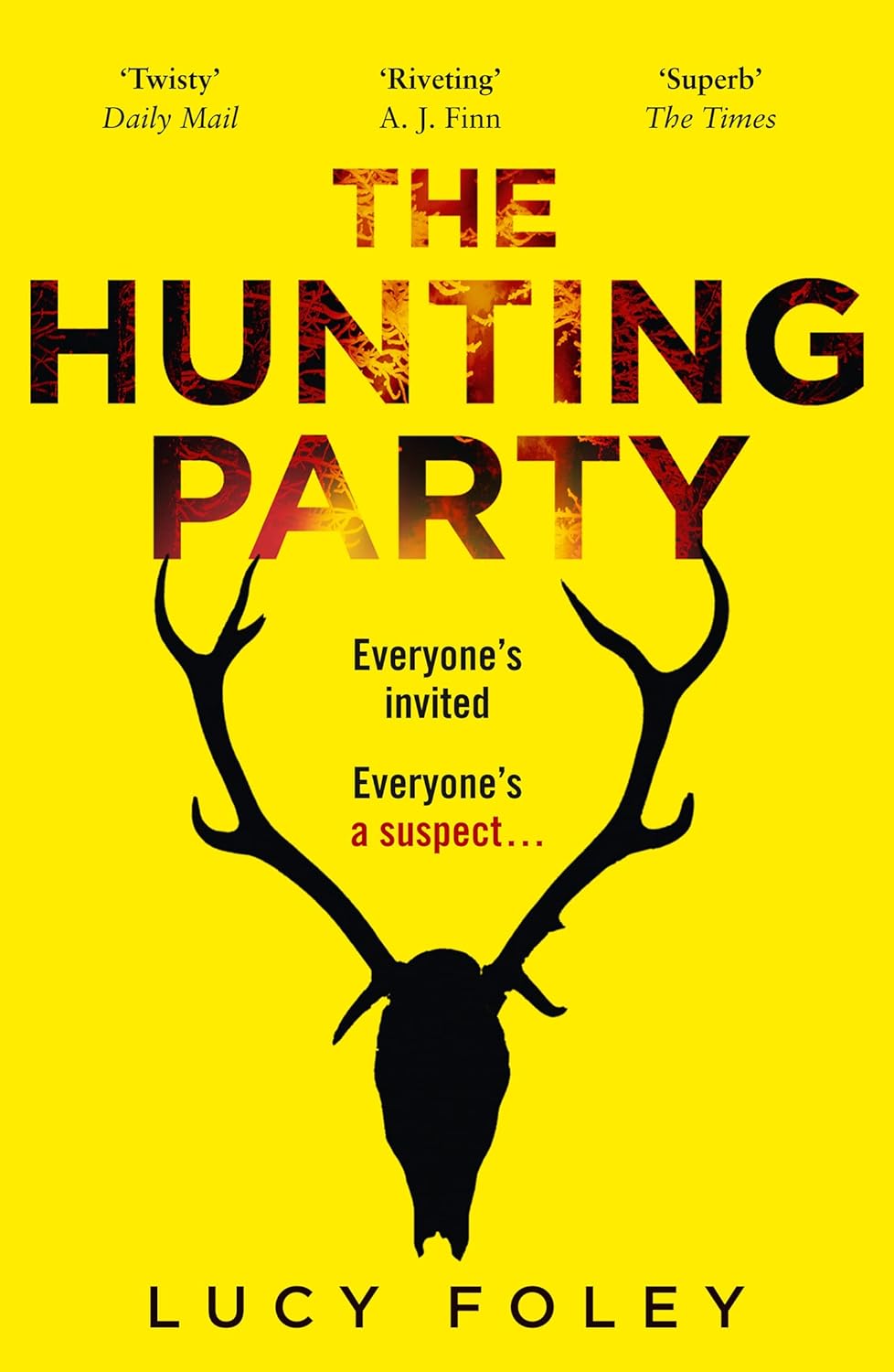 THE HUNTING PARTY-EVERYONE´S INVITED-EVERYONE´S A SUSPECT:-LUCY FOLEY 9780008297152 HARPERCOLLINS PUB 2019 (2019)
