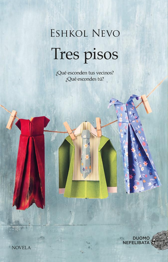 TRES PISOS-¿QUÉ ESCONDEN TUS VECINOS?-?QUÉ ESCONDES TÚ?:-ESHKOL NEVO 9788417761011 DUOMO EDICIONES 2019 (USADO)