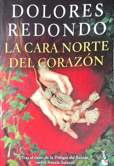 LA CARA NORTE DEL CORAZÓN:-DOLORES REDONDO 9788423359912 BOOKET 2021 (USADO)