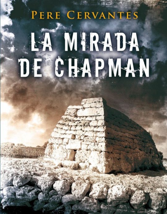 LA MIRADA DE CHAPMAN-LA TRAMA:-PERE CERVANTES 9788466658157 EDICIONES B 2016 (USADO)