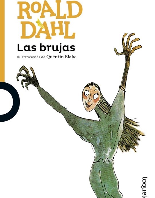 LAS BRUJAS-SERIE NARANJA:-ROALD DAHL 9788491221005 SANTILLANA 2016 (USADO)