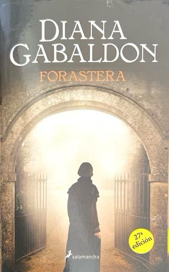 FORASTERA-SAGA OUTLANDER N.º 01:-DIANA GABALDON 9788498387186 EDICIÓN 27ª SALAMANDRA 2015 (USADO)