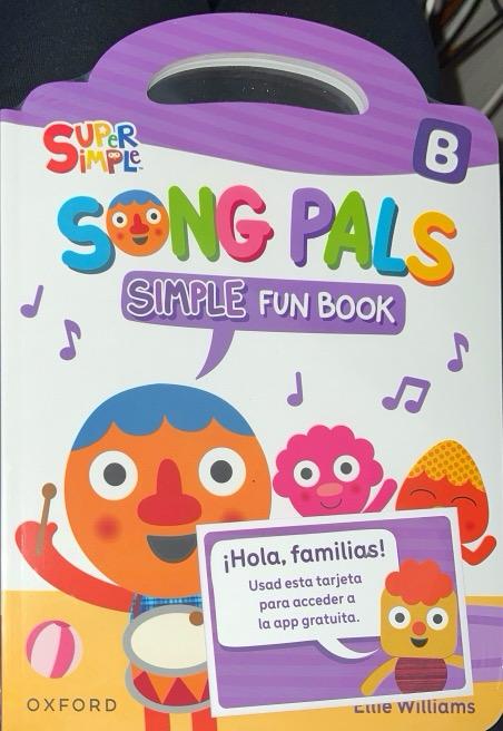 INFANTIL 5 AÑOS SONG PALS SIMPLE B PUPIL´S BOOK 9780194173025 OXFORD 2025 (NUEVO) - Imagen 3