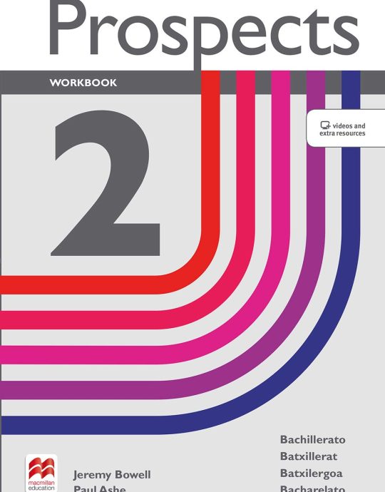 2º BACHILLERATO PROSPECTS 2 WORKBOOK 9781380011947 MACMILLAN 2020 (USADO)
