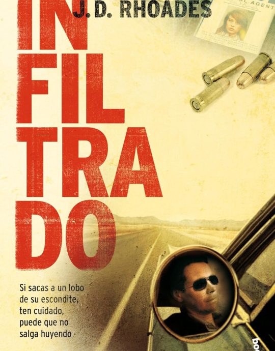 INFILTRADO:-J.D. RHOADES 9788408096054 BOOKET 2010 (USADO