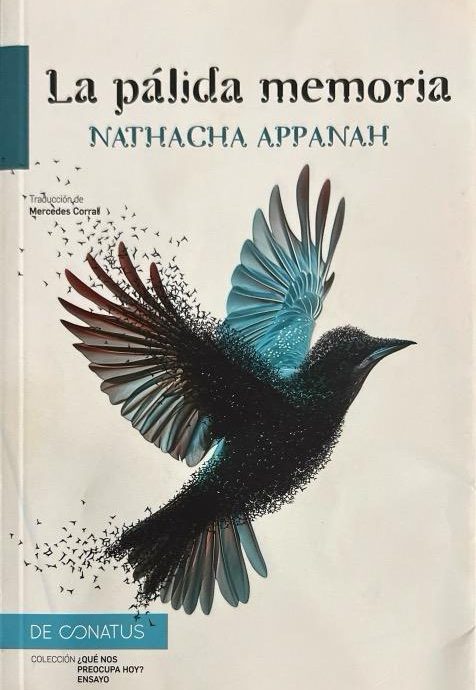 LA PÁLIDA MEMORIA-?QUE NOS CONTAMOS HOY?:-NATHACHA APPANAH 9788410182073 DE CONATUS 2024 (USADO)
