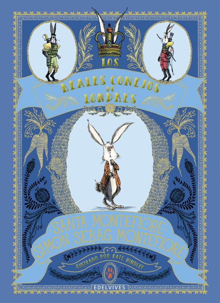 LOS REALES CONEJOS DE LONDRES N.º 01 :-SANTA MONTEFIORE:-SIMON MONTEFIORE 9788414017111 EDELVIVES 2019 (USADO)