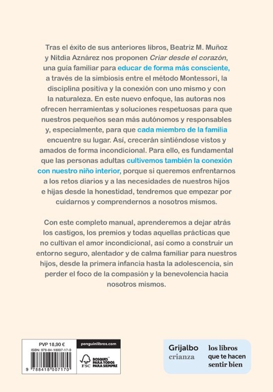 CRIAR DESDE EL CORAZÓN.SOLUCIONES HONESTAS DE LA INFANCIA A LA ADOLESCENCIA 9788418007170 GRIJALBO 2021 (USADO) - Imagen 2