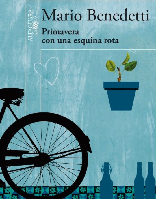 PRIMAVERA CON UNA ESQUINA ROTA:-MARIO BENEDETTI 9788420422947 ALFAGUARA 2009 (USADO)