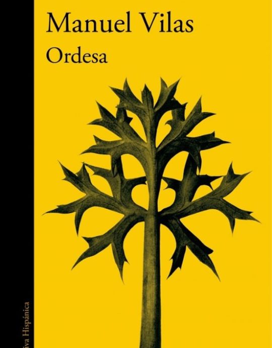 ORDESA:-MANUEL VILAS 9788420431697 ALFAGUARA 2018 (USADO)